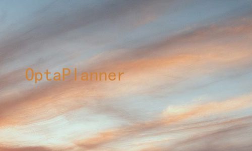 OptaPlanner